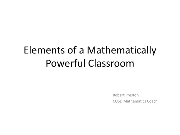 elements of a mathematically powerful classroom