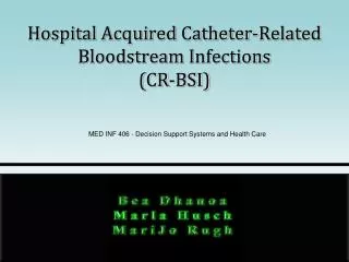Hospital Acquired Catheter-Related Bloodstream Infections (CR-BSI)
