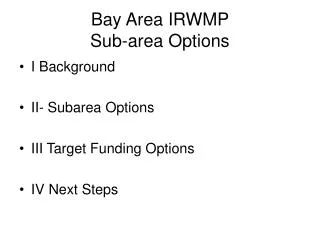 Bay Area IRWMP Sub-area Options