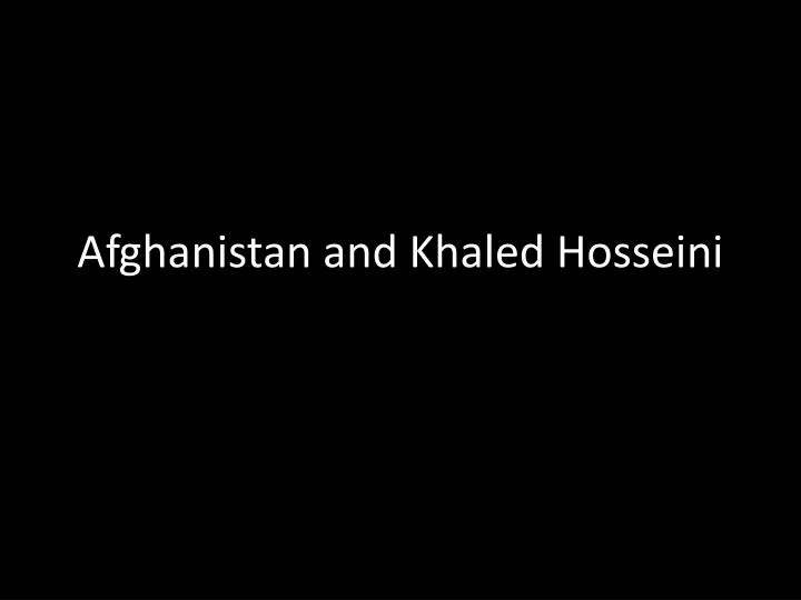 afghanistan and khaled hosseini