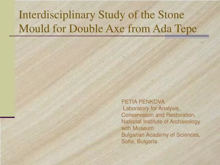 interdisciplinary study of the stone mould for double axe from ada tepe