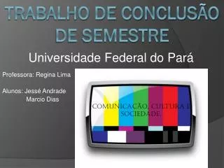 professora regina lima alunos jess andrade marcio dias