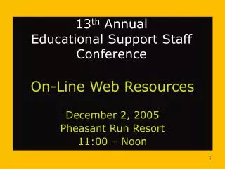 13 th Annual Educational Support Staff Conference