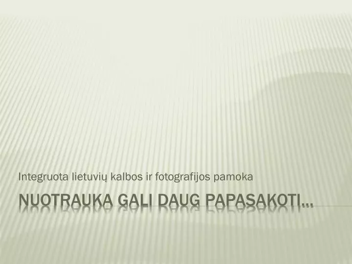 integruota lietuvi kalbos ir fotografijos pamoka