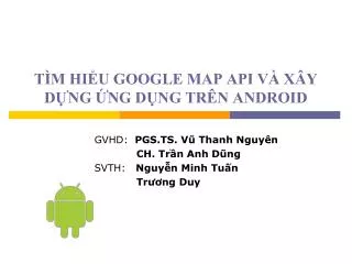 t m hi u google map api v x y d ng ng d ng tr n android