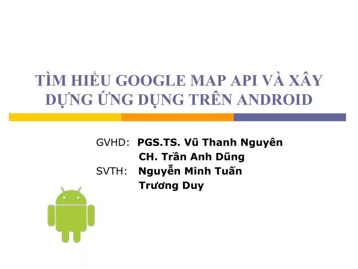 t m hi u google map api v x y d ng ng d ng tr n android