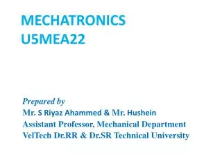 Prepared by Mr. S Riyaz Ahammed &amp; Mr . Hushein Assistant Professor, Mechanical Department