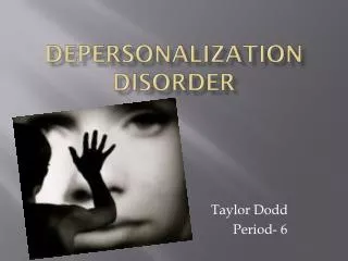 Depersonalization Disorder