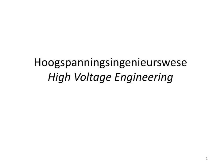 hoogspanningsingenieurswese high voltage engineering
