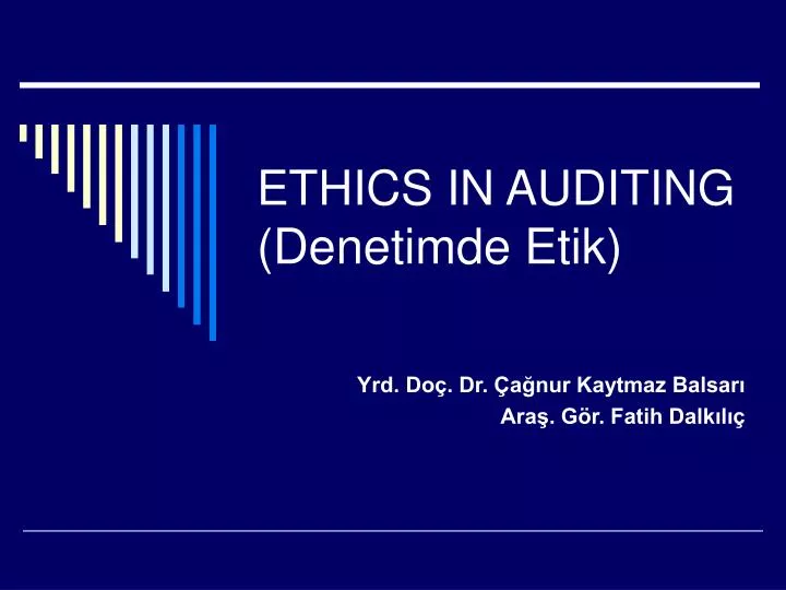 ethics in auditing denetimde etik