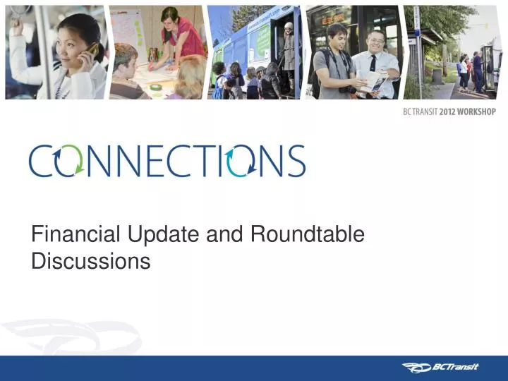 financial update and roundtable discussions