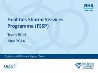Facilities Shared Services Programme (FSSP)
