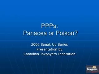 PPPs: Panacea or Poison?