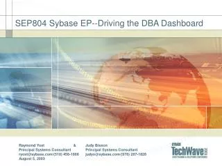 SEP804 Sybase EP--Driving the DBA Dashboard