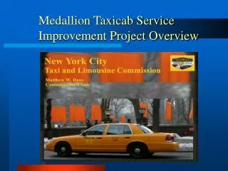 Medallion Taxicab Service Improvement Project Overview