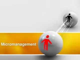 micromanagement