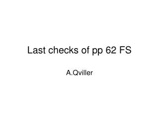 Last checks of pp 62 FS
