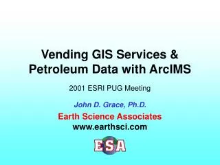 Vending GIS Services &amp; Petroleum Data with ArcIMS