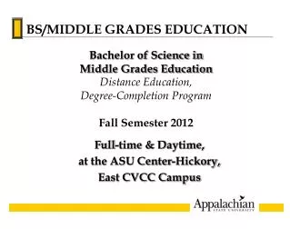 Full-time &amp; Daytime, at the ASU Center-Hickory, East CVCC Campus