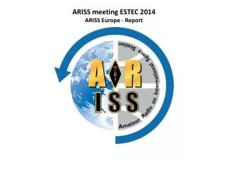 ARISS meeting ESTEC 2014 ARISS Europe - Report