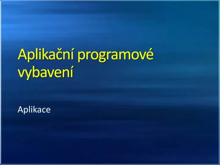 aplika n programov vybaven