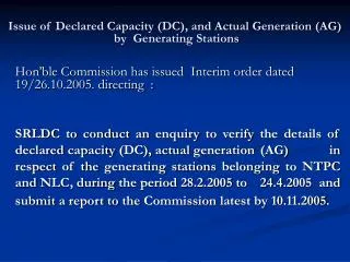 Issue of Declared Capacity (DC), and Actual Generation (AG) by Generating Stations