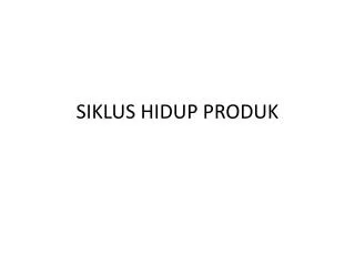 siklus hidup produk
