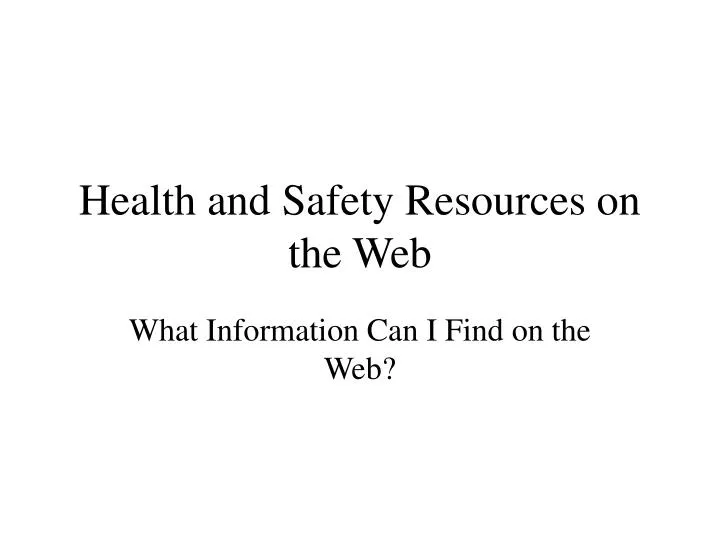 health and safety resources on the web