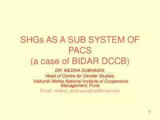 SHGs AS A SUB SYSTEM OF PACS (a case of BIDAR DCCB)
