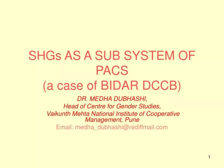 shgs as a sub system of pacs a case of bidar dccb