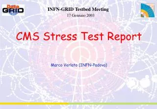 CMS Stress Test Report Marco Verlato (INFN-Padova)