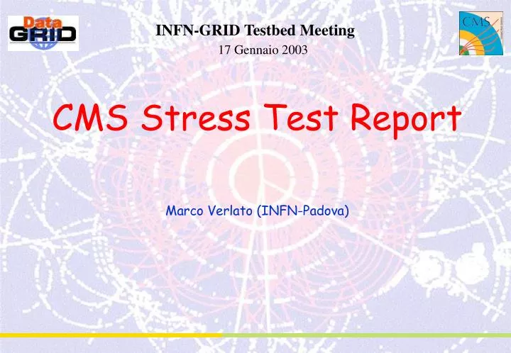 cms stress test report marco verlato infn padova