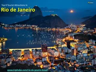 Top 8 Tourist attractions in Rio De Janerio