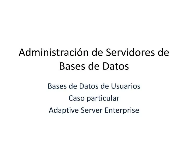 administraci n de servidores de bases de datos