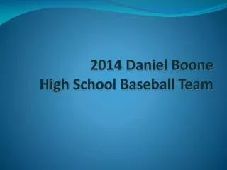 2014 Daniel Boone High School Baseball Team