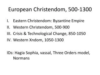European Christendom, 500-1300