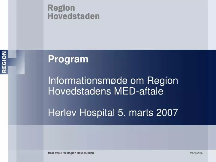 program informationsm de om region hovedstadens med aftale herlev hospital 5 marts 2007