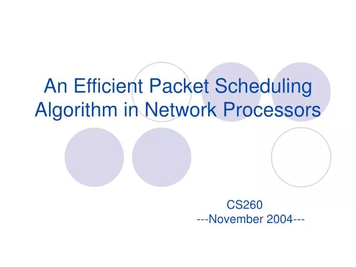 an efficient packet scheduling algorithm in network processors