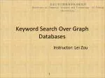 Keyword Search Over Graph Databases