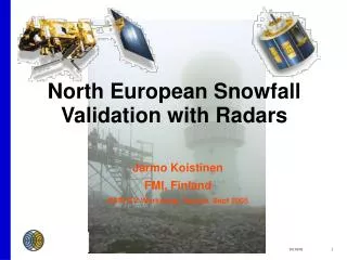 North European Snowfall Validation with Radars