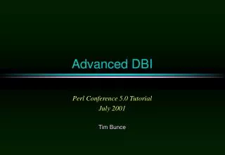 Advanced DBI