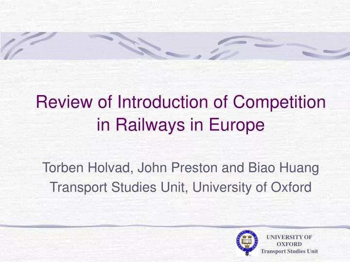 review of introduction of competition in railways in europe