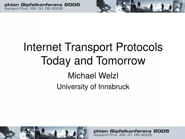 internet transport protocols today and tomorrow