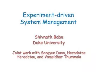 Experiment-driven System Management