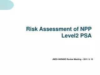 Risk Assessment of NPP Level2 PSA