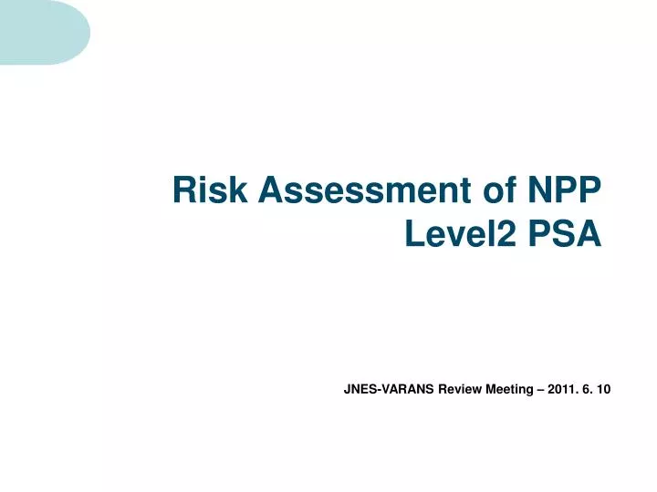 risk assessment of npp level2 psa