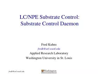 LC/NPE Substrate Control: Substrate Control Daemon