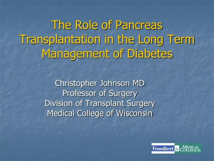 the role of pancreas transplantation in the long term management of diabetes