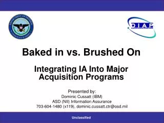 Baked in vs. Brushed On Integrating IA Into Major Acquisition Programs
