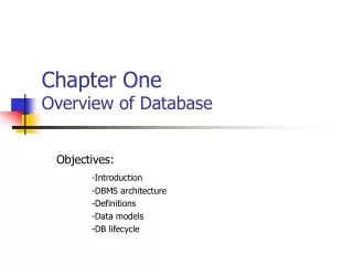 Chapter One Overview of Database